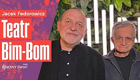 Jacek Fedorowicz wspomina Teatr Bim-Bom