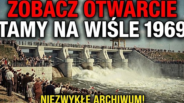 Otwarcie Tamy na Wiśle we Włocławku, czerwiec 1969 r.