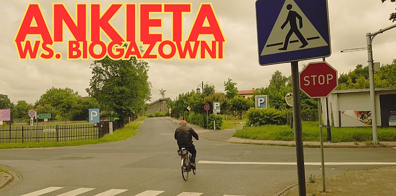 Ankieta: jak zagłosował(a)byś w referendum dot. biogazowni w Ciechocinku? - 14328